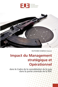 Impact du Management stratégique et Opérationnel