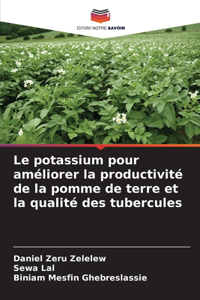 potassium pour améliorer la productivité de la pomme de terre et la qualité des tubercules
