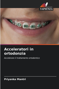 Acceleratori in ortodonzia
