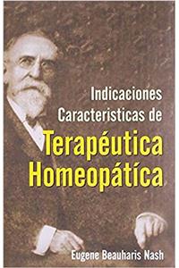 Indicaciones Caracteristicas De Terapeutica Homeopatica: 1