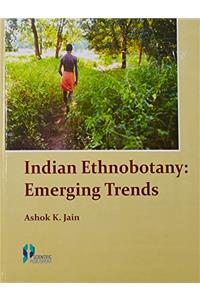 INDIAN ETHNOBOTANY: EMERGING TRENDS....Jain, A.K.