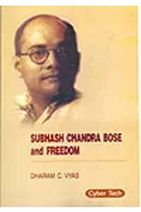 Subhash Chandra Bose and Freedom