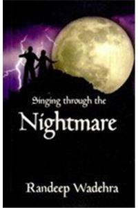 Singing through the Nightmare