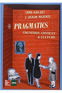 Pragmatics: Cognition, Context and Culture.