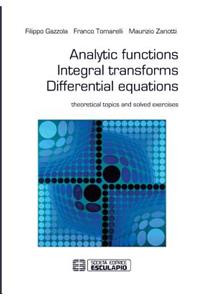 Analytic Functions Integral Transforms Differential Equations