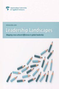 Leadership Landscapes: Mapping cross-cultural differences in global leadership