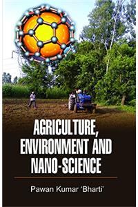 Agriculture, Environment and Nano-Science