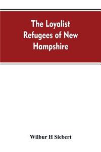 Loyalist Refugees of New Hampshire