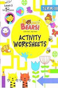 Bouncy Bears Activity Worksheets Term - III (Level 3)