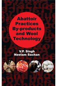 Abattoir Practices By-products and Wool Technology