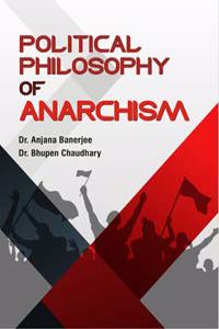 Political Philosophy of Anarchism