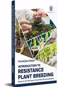 Introduction to Resistance Plant Breeding: Based on the 5th Deans Committee Recommendations