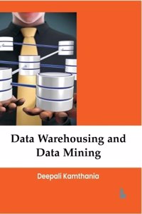 Data Warehousing and Data Mining