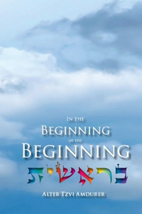 In the Beginning of the Beginning, Volume 1