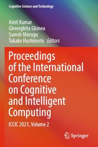 Proceedings of the International Conference on Cognitive and Intelligent Computing