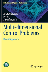 Multi-Dimensional Control Problems