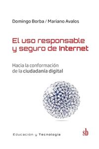 El uso responsable y seguro de Internet