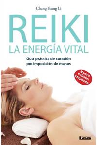Reiki - La energía vital 2° ed.