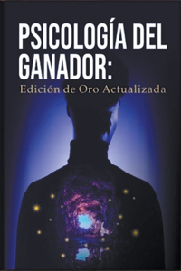 Psicología del ganador edición de oro actualizada