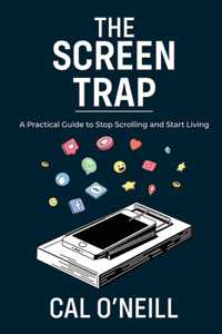 The Screen Trap