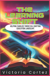 The Learning Shift