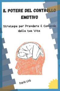 Il Potere del controllo emotivo
