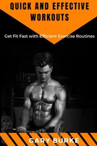 Quick and Effective Workouts