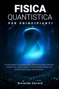 Fisica Quantistica per Principianti