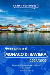 Guida Turistica Di Monaco Di Baviera 2024/2025
