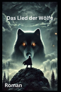 Das Lied der Wölfe