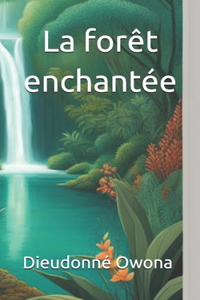 forêt enchantée