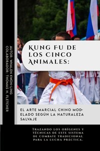 Kung Fu de los Cinco Animales