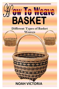 How to Weave Basket