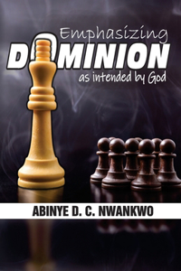Emphasizing Dominion