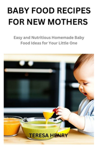 Baby Food Recipes for New Mothers