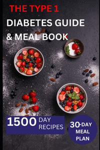 Type 1 Diabetes Guide & Meal Book