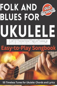 Folk and Blues for Ukulele