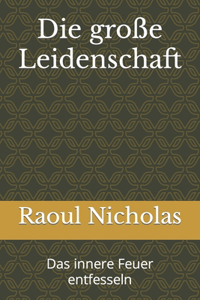 Die große Leidenschaft