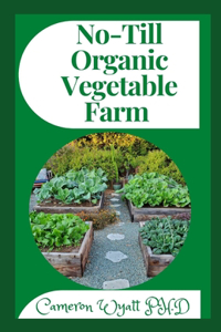 No-Till Organic Vegetable Farm