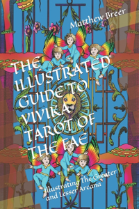 Illustrated Guide to Vivika Tarot of the Fae