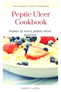 Peptic Ulcer Cookbook
