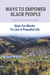 Ways To Empower Black People