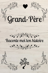 Grand-Père Raconte Moi Ton Histoire