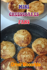 Mini Cheesecakes Pans