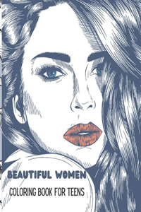 Beautiful Women Coloring Book for Teens
