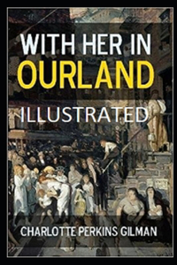 With Her in Ourland Illustrated