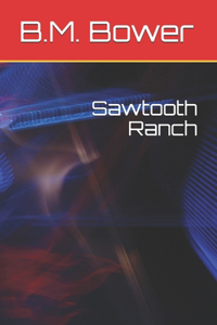 Sawtooth Ranch