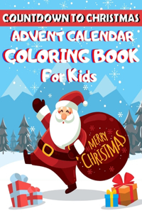 Countdown to Christmas Advent Calendar Coloring Book for Kids Merry Christmas