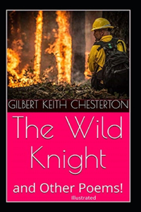 The Wild Knight And Other Poems Illustrated