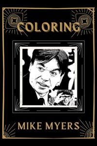 Coloring Mike Myers